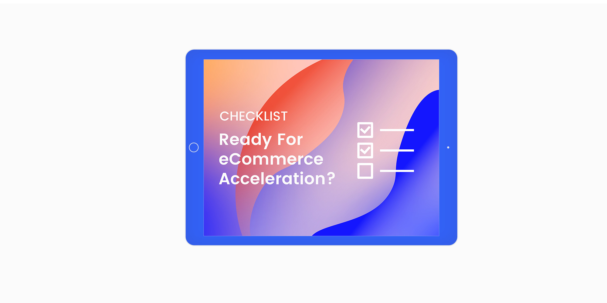 Checklist for eCommerce Acceleration